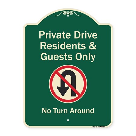 Signmission Designer Series-Private Drive Residents And Guests Only No Turn Around With Sy, 24" H, G-1824-9928 A-DES-G-1824-9928
